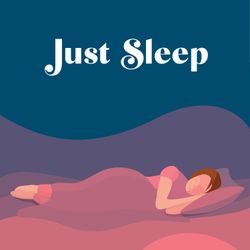 cover art for Just Sleep - Bedtime Stories for Adults